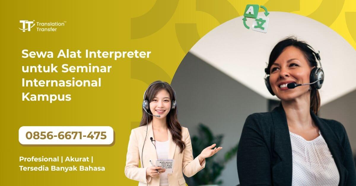 Sewa Alat Interpreter untuk Seminar Internasional Kampus