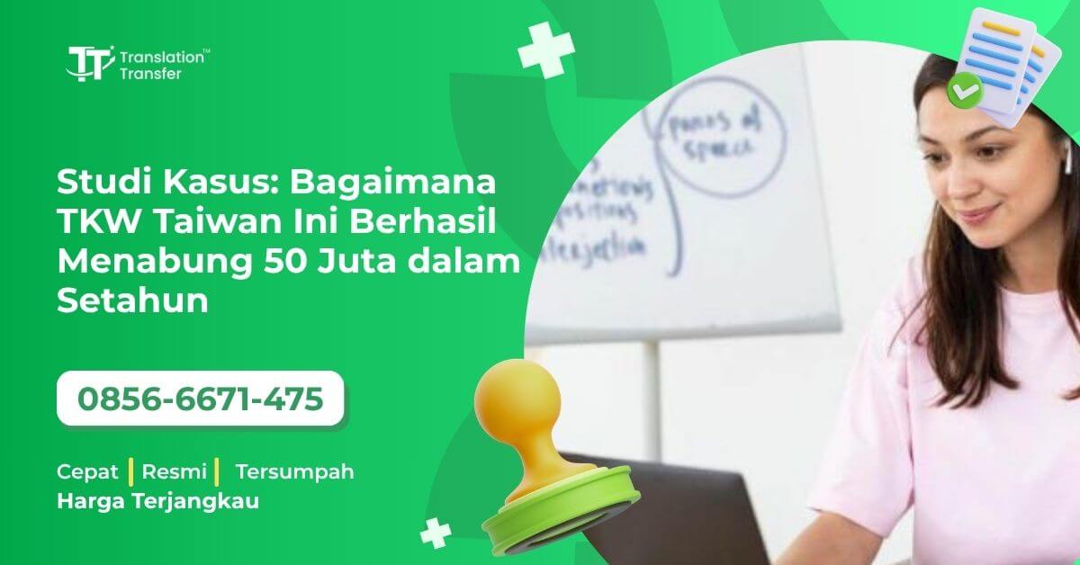 Studi Kasus: Bagaimana TKW Taiwan Ini Berhasil Menabung 50 Juta dalam Setahun
