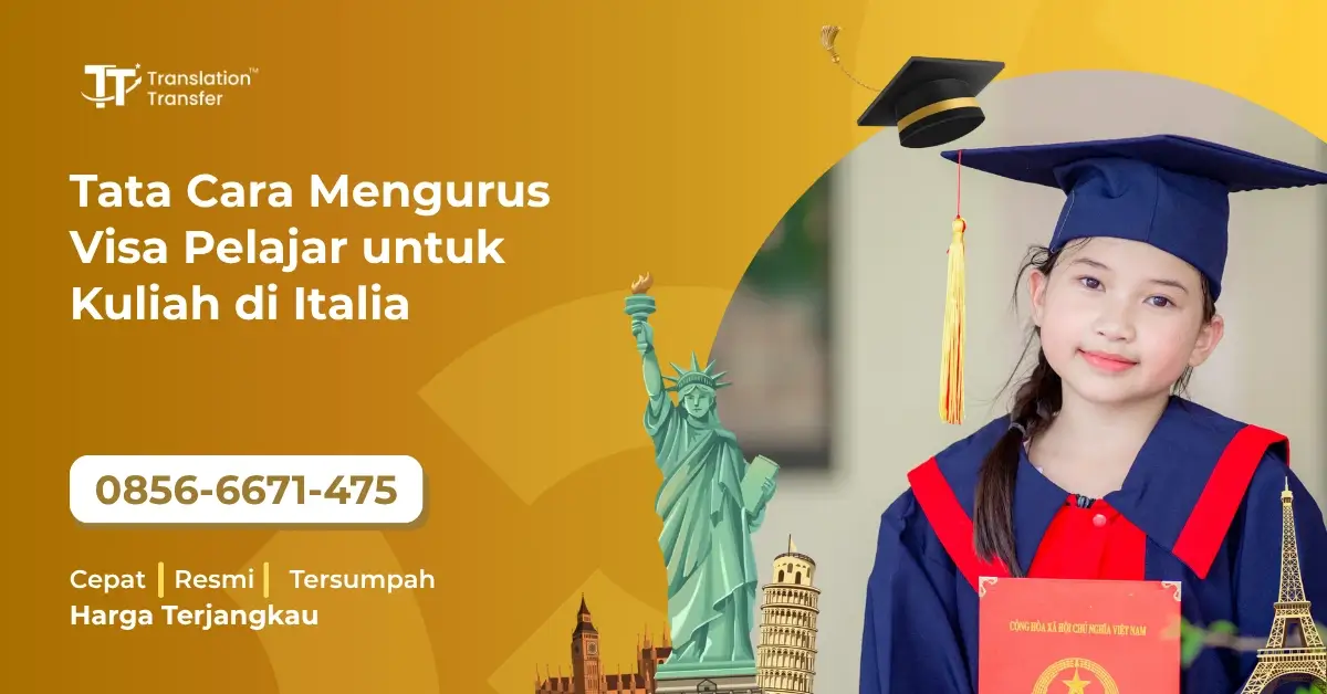 Tata Cara Mengurus Visa Pelajar untuk Kuliah di Italia