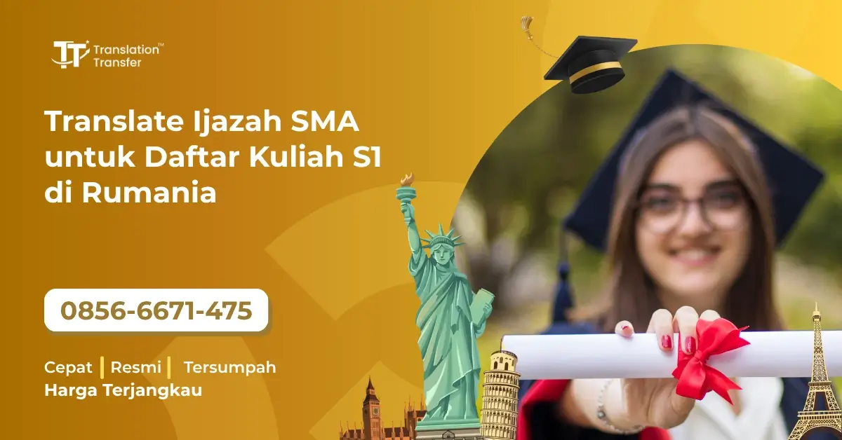 Translate Ijazah SMA untuk Daftar Kuliah S1 di Rumania
