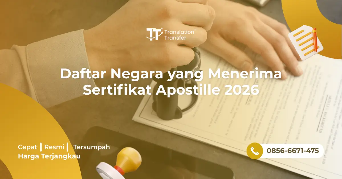 Daftar Negara yang Menerima Sertifikat Apostille 2026