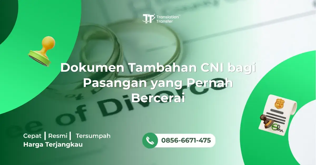 Dokumen Tambahan CNI bagi Pasangan yang Pernah Bercerai