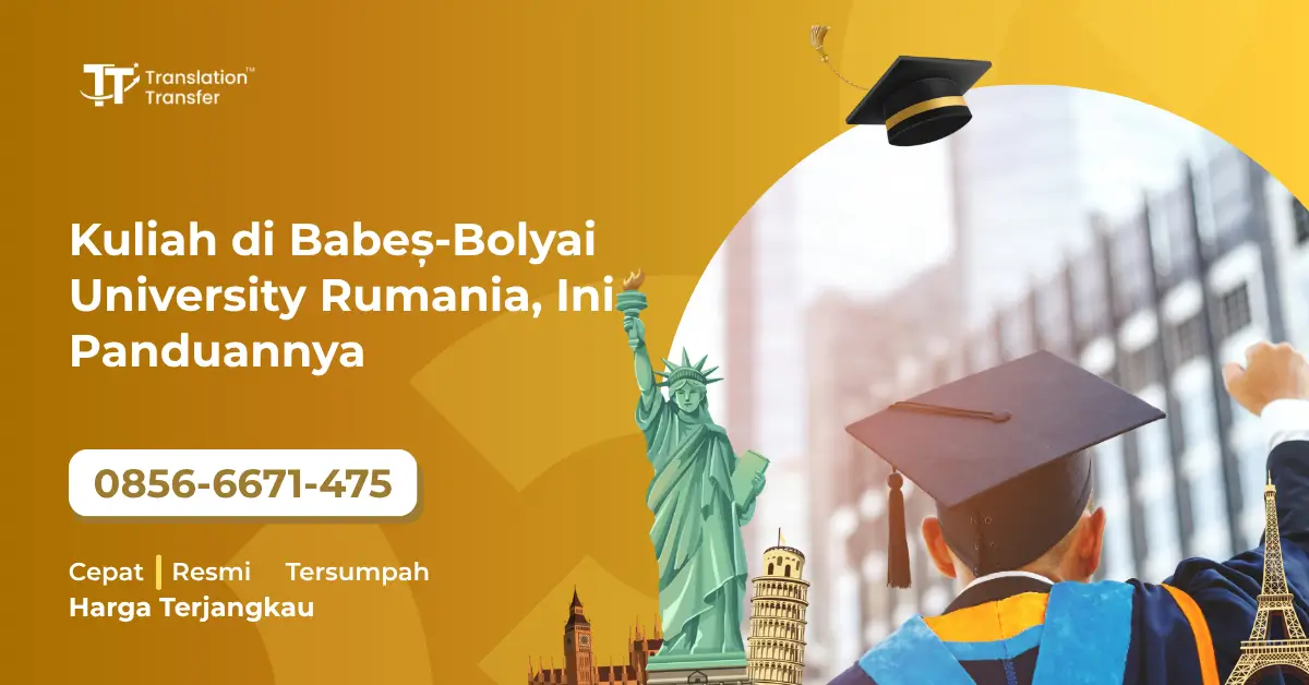 Kuliah di Babeș-Bolyai University Rumania, Ini Panduannya