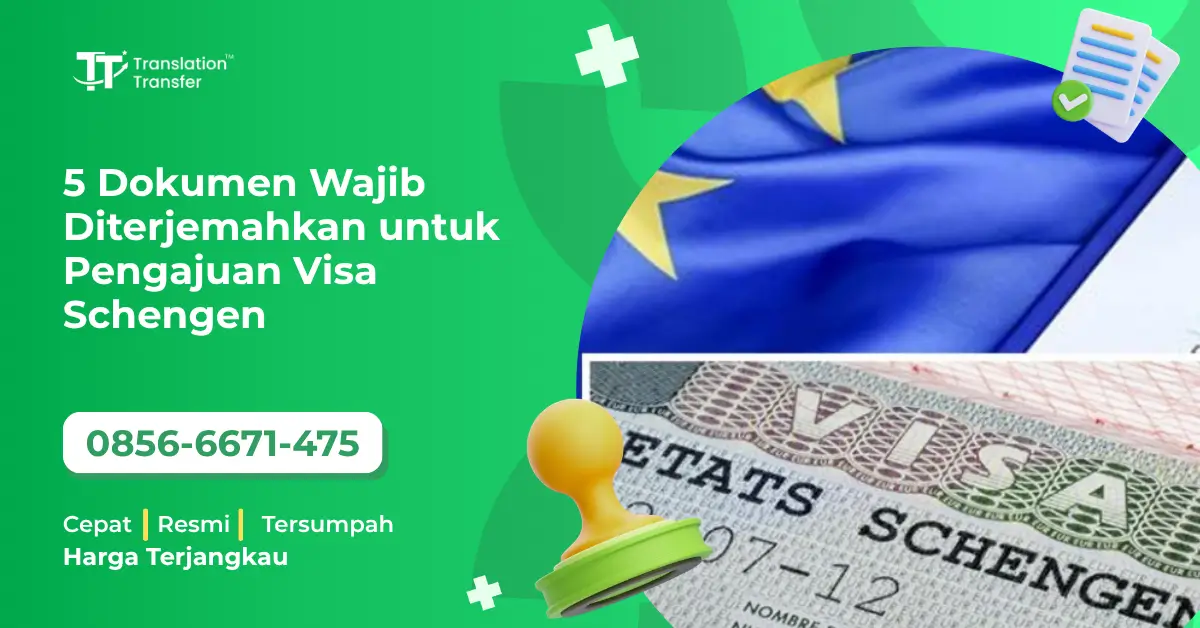 5 Dokumen Wajib Diterjemahkan untuk Pengajuan Visa Schengen