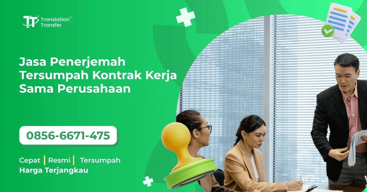 Jasa Penerjemah Tersumpah Kontrak Kerja Sama Perusahaan