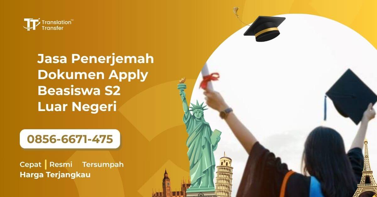 Jasa Penerjemah Dokumen Apply Beasiswa S2 Luar Negeri