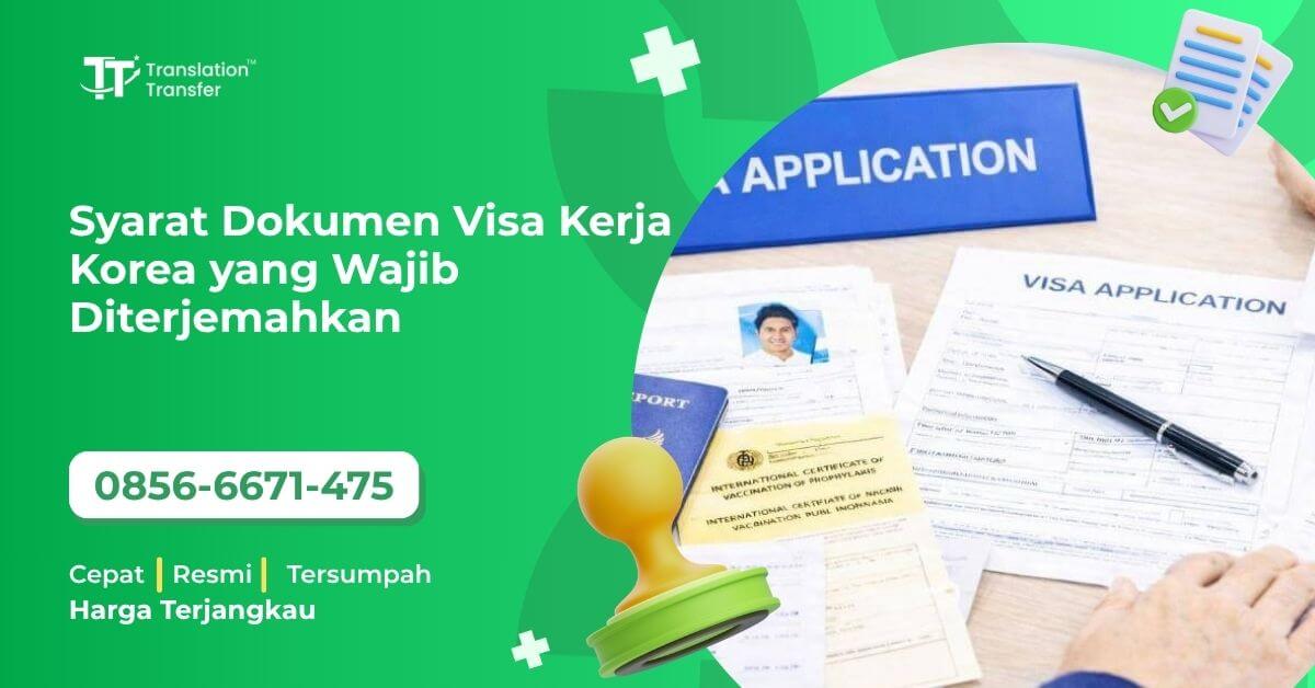 Syarat Dokumen Visa Kerja Korea yang Wajib Diterjemahkan