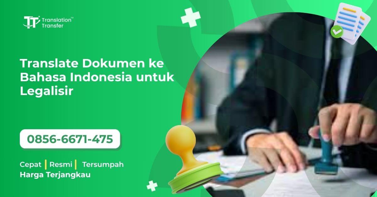 translate dokumen ke Bahasa Indonesia untuk legalisir