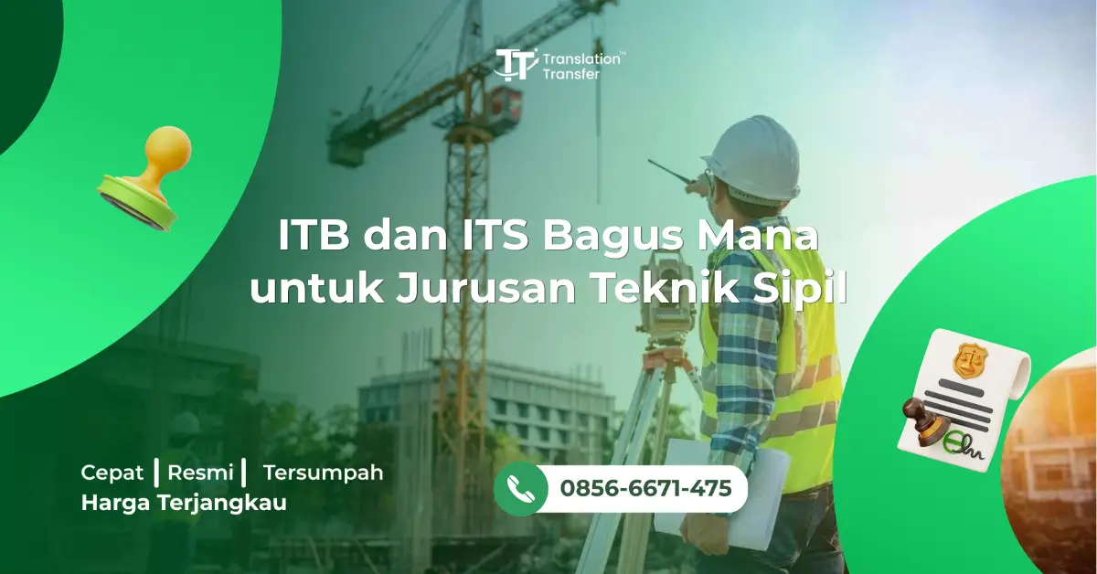 ITB dan ITS Bagus Mana untuk Jurusan Teknik Sipil