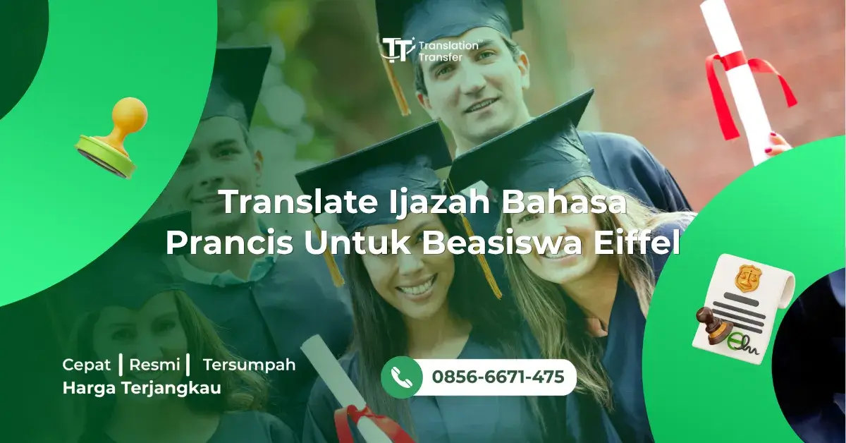 Translate Ijazah Bahasa Prancis Untuk Beasiswa Eiffel