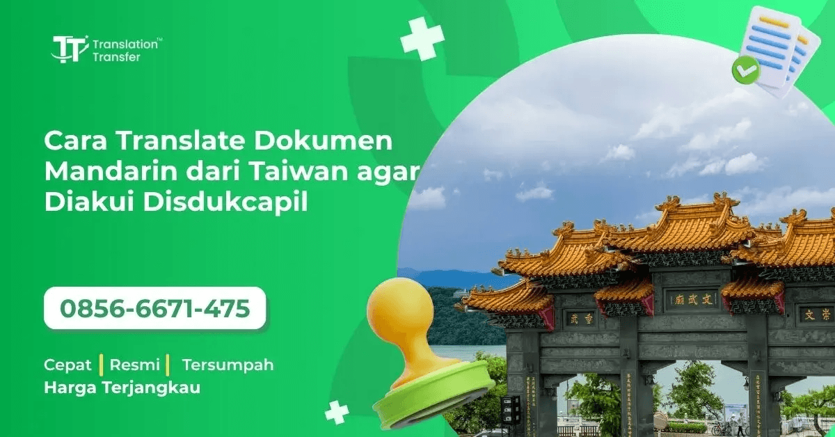 Cara Translate Dokumen Mandarin dari Taiwan agar Diakui Disdukcapil